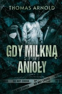 Gdy milkną anioły