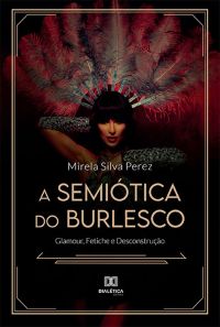 A Semiótica do Burlesco