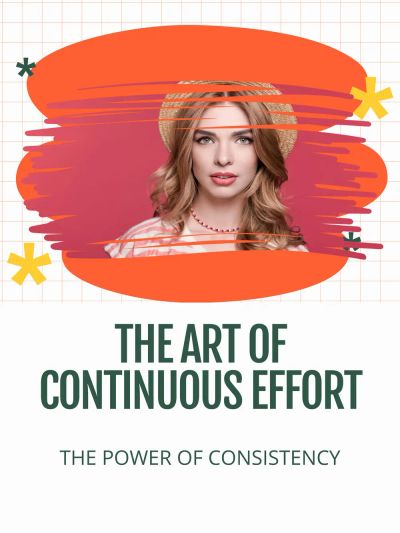 The Art of Continuous Effort