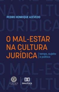O mal-estar na cultura jurídica