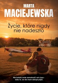Życie, które nigdy nie nadeszło