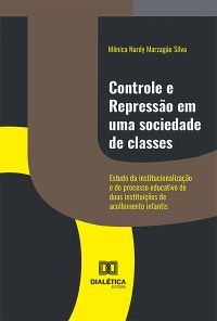 Controle e repressão em uma sociedade de classes