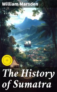 The History of Sumatra