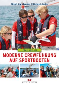 Moderne Crewführung auf Sportbooten