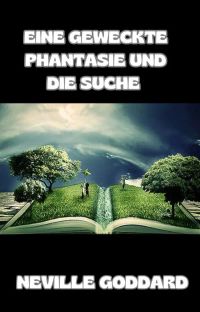 Eine geweckte Phantasie und die Suche (übersetzt)