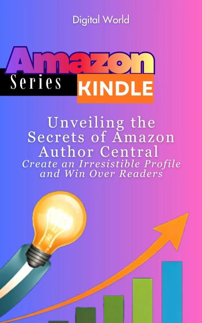 Unveiling the Secrets of Amazon Author Central