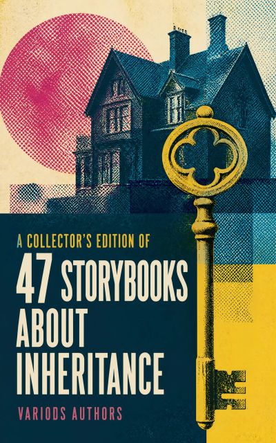 A Collector's Edition of 47 Storybooks About Inheritance