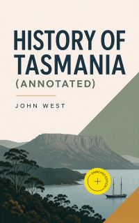 History of Tasmania (Annotated)