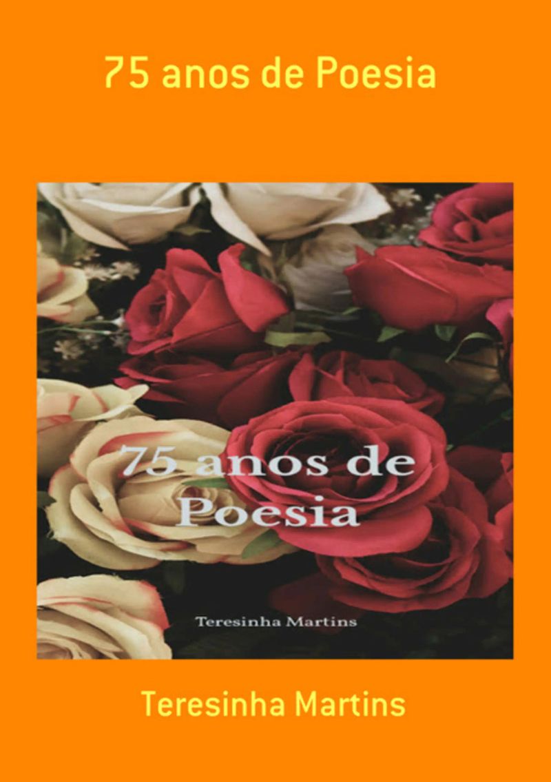 75 Anos De Poesia