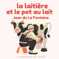 La laitiere et le pot de lait