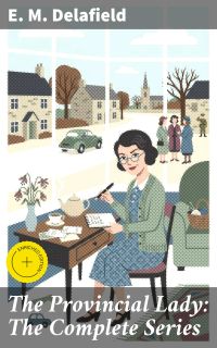 The Provincial Lady: The Complete Series