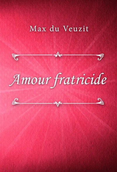 Amour fratricide