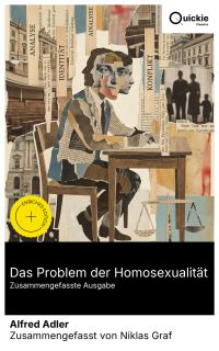 Das Problem der Homosexualität (Zusammengefasste Ausgabe)