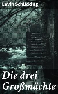 Die drei Großmächte