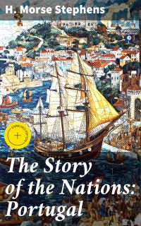 The Story of the Nations: Portugal