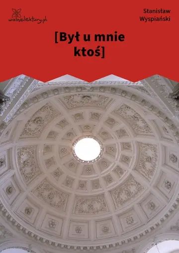 [Był u mnie ktoś]