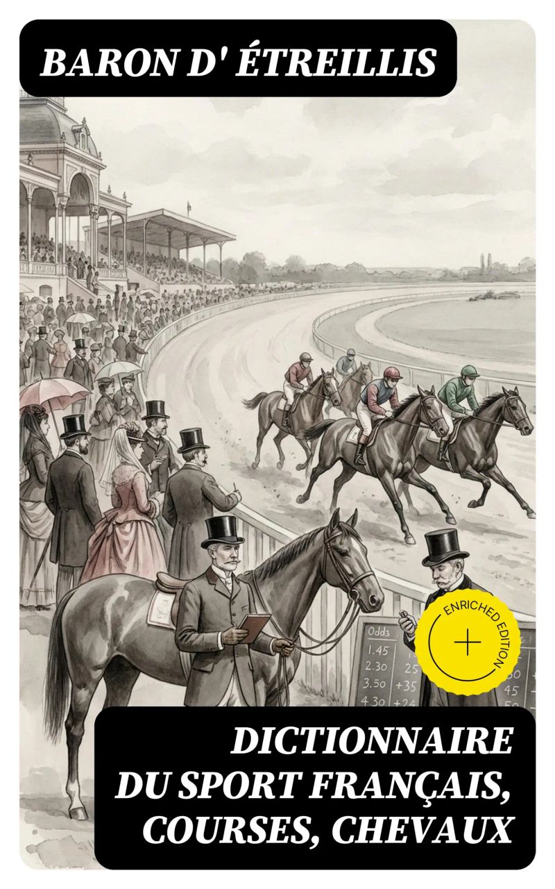 Dictionnaire du sport français, courses, chevaux