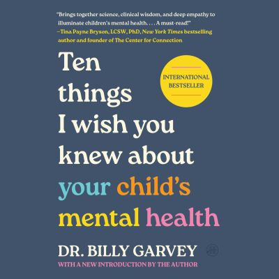 Ten Things I Wish You Knew About Your Child's Mental Health cover