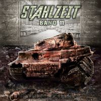 STAHLZEIT Band 11: "Zeitenwende" – Der andere 2. Weltkrieg (Stahlzeit - Alternativweltgeschichte über einen anderen 2. Weltkrieg, Band 11)