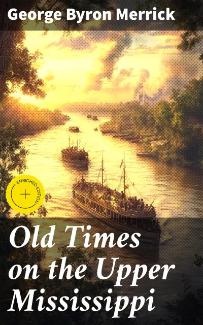 Old Times on the Upper Mississippi