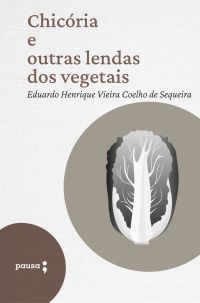 Chicória e outras lendas dos vegetais