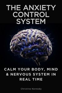 The Anxiety Control System