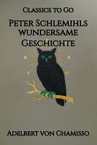 Chamisso: Peter Schlemihls wundersame Geschichte