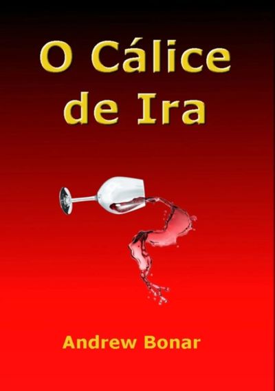 O Cálice De Ira