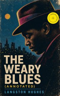 The Weary Blues (Annotated)
