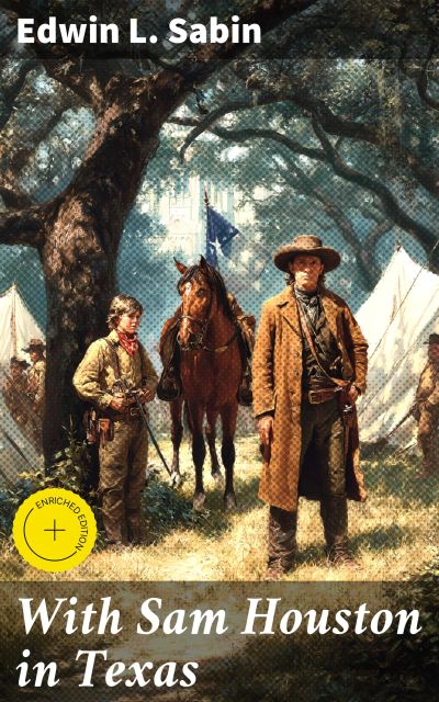 With Sam Houston in Texas