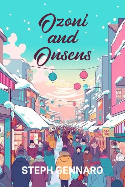 Ozoni and Onsens