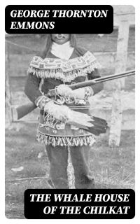 The Whale House of the Chilkat