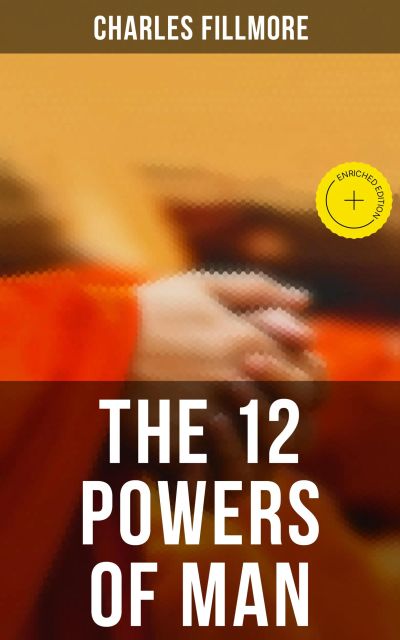 The 12 Powers of Man