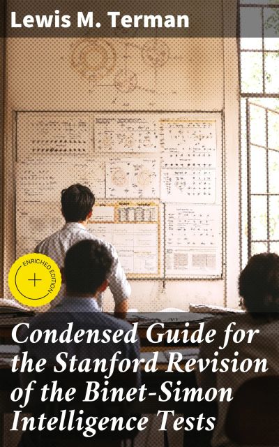 Condensed Guide for the Stanford Revision of the Binet-Simon Intelligence Tests