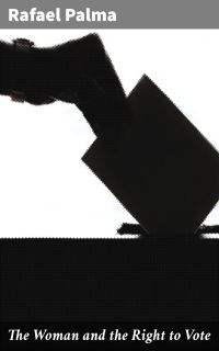 The Woman and the Right to Vote