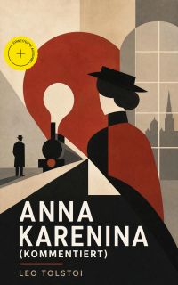 Anna Karenina (Kommentiert)