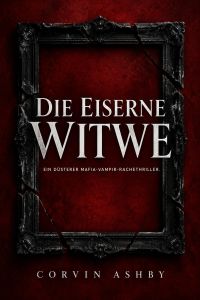 Die eiserne Witwe