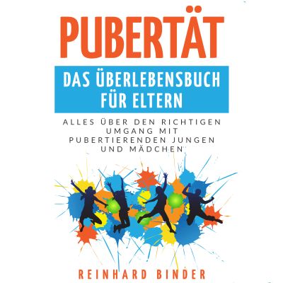 Pubertät - Das Überlebensbuch für Eltern cover