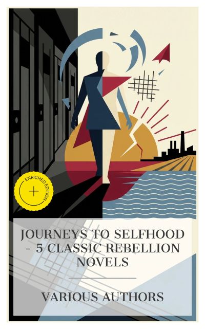 Journeys to Selfhood – 5 Classic Rebellion Novels