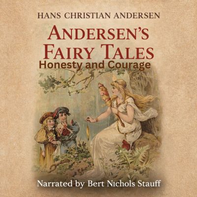 Andersen’s Fairy Tales: Honesty and Courage