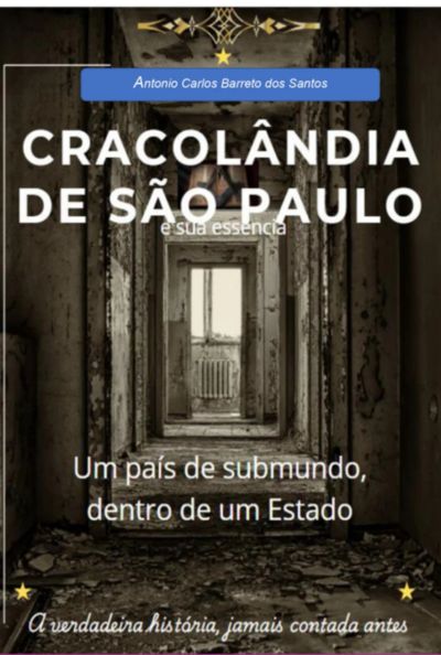Cracolândia De São Paulo E Sua Essência