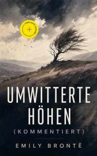 Umwitterte Höhen (Kommentiert)