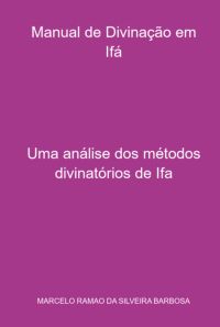 Manual De Divinação Em Ifá