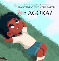 Não Tenho Nada Para Fazer... E Agora?