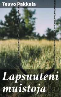 Lapsuuteni muistoja