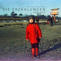 Die Erzählungen von 2006 - 2021