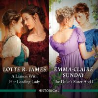 A Liaison With Her Leading Lady/The Duke's Sister And I