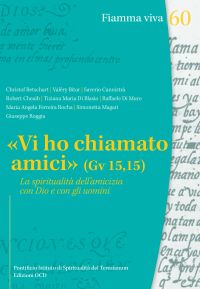 «Vi ho chiamato amici» (Gv 15,15).