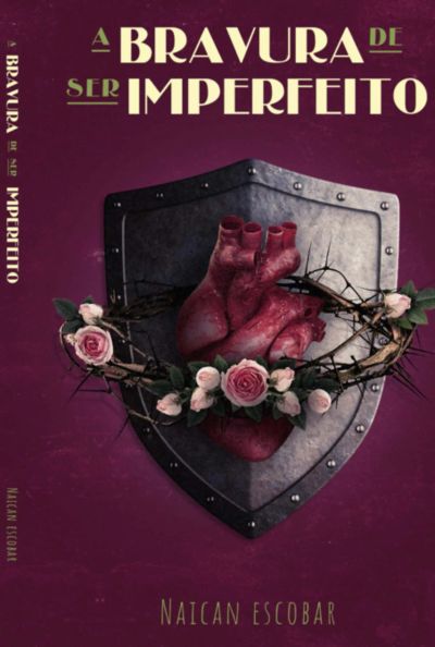 A   Bravura De Ser Imperfeito