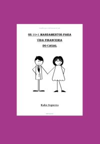 Os 10+1 Mandamentos Para Vida Financeira Do Casal